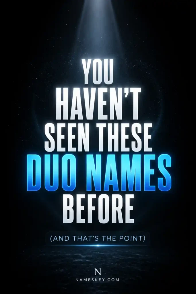 You have not seen these duo names before