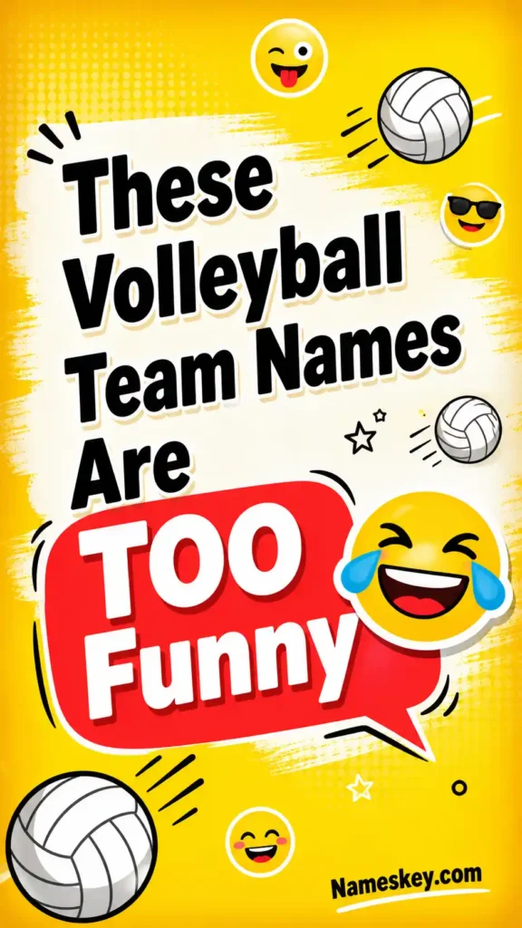 funny volleyball team names that are too funny